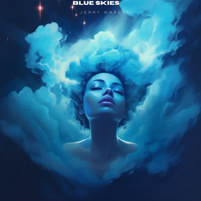 Blue Skies - Single by Jerry Ware | Spotify