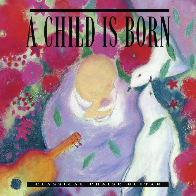 A Child Is Born (Interludes: Classical Praise Guitar) [Instrumental] cover art