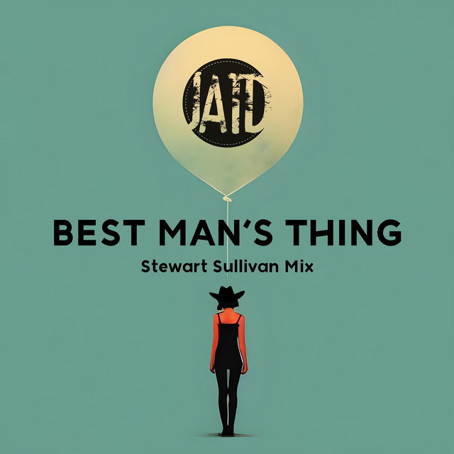 Best Man’s Thing - Stewart Sullivan Mix - Radio Edit