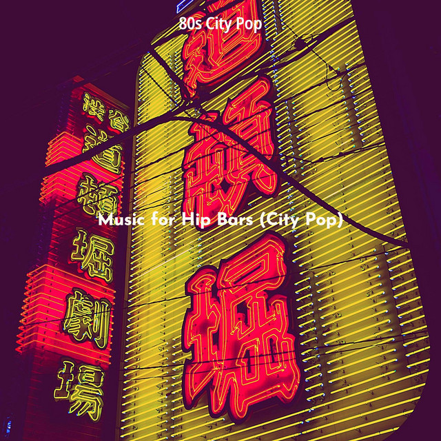 Music for Hip Bars (City Pop) cover art
