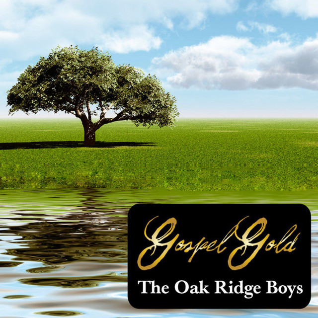 Gospel Gold: The Oak Ridge Boys - Album by The Oak Ridge Boys