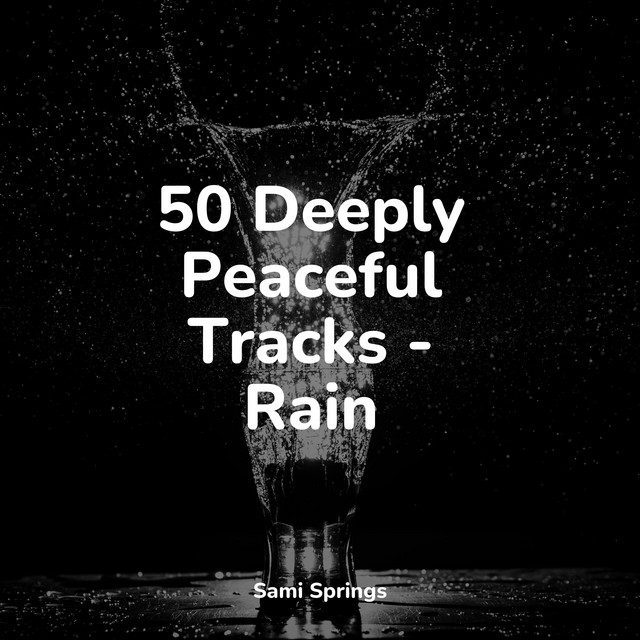 50 Relaxing Rain Sounds for Meditation and Sleep - Album by Música Zen ...