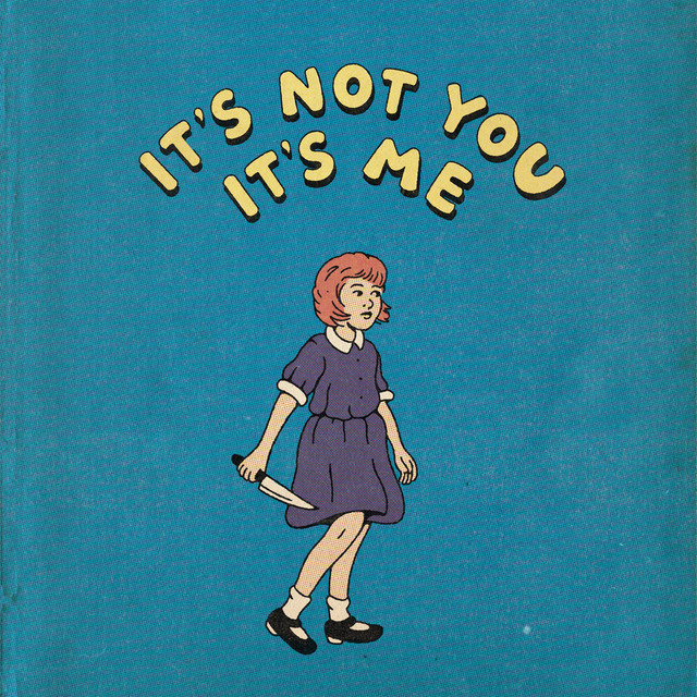 It's Not You, It's Me cover art