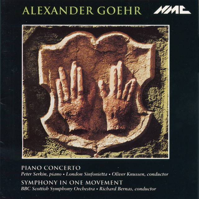 Goehr: Piano Concerto, Op. 33 & Symphony in 1 Movement, Op. 29