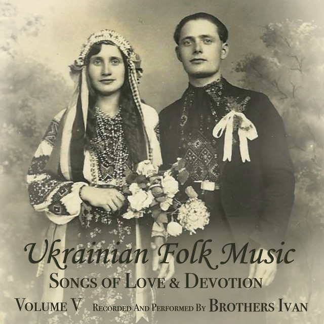 Ukrainian Folk Music, Vol. V: Songs of Love & Devotion cover art
