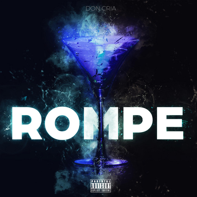 Rompe - Single by Don Cria | Spotify