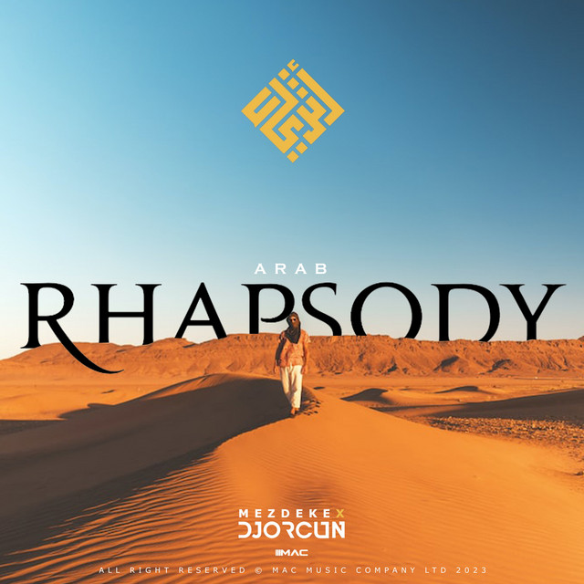 Arab Rhapsody by Mezdeke