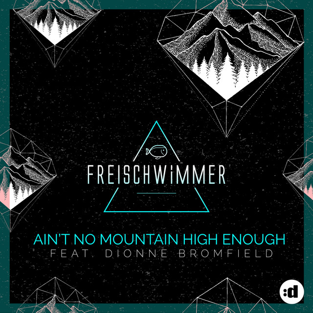 Ain't No Mountain High Enough (feat. Dionne Bromfield) - Radio Edit