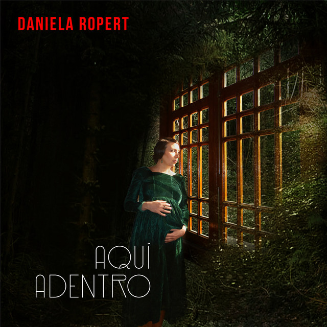 Aquí Adentro - Single by Daniela Ropert | Spotify