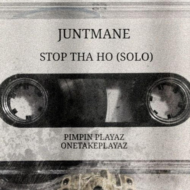 Обкладинка: STOP THA HO MIXX — JUNTMANE