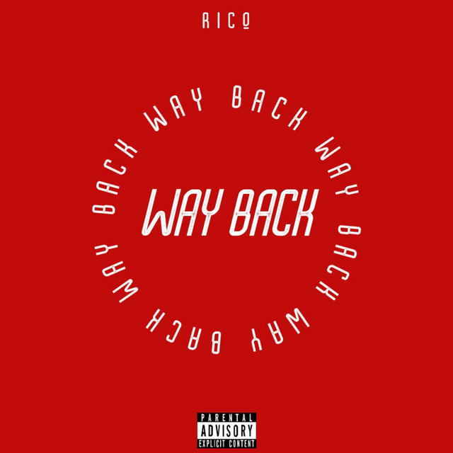 WAY BACK - Single by Rico | Spotify