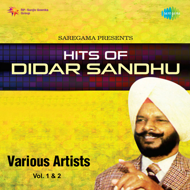 Hits of Didar Sandhu, Vol. 1 & 2 - Compilation by Various Artists | Spotify