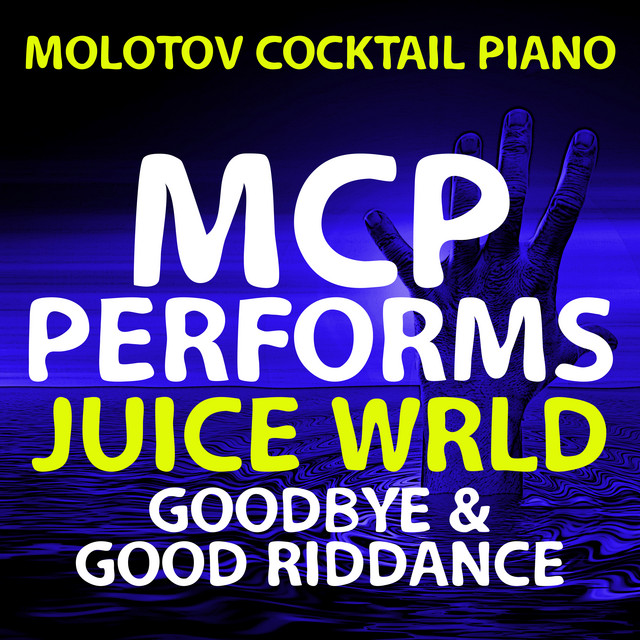 MCP Performs Juice WRLD: Goodbye and Good Riddance (Instrumental) cover art
