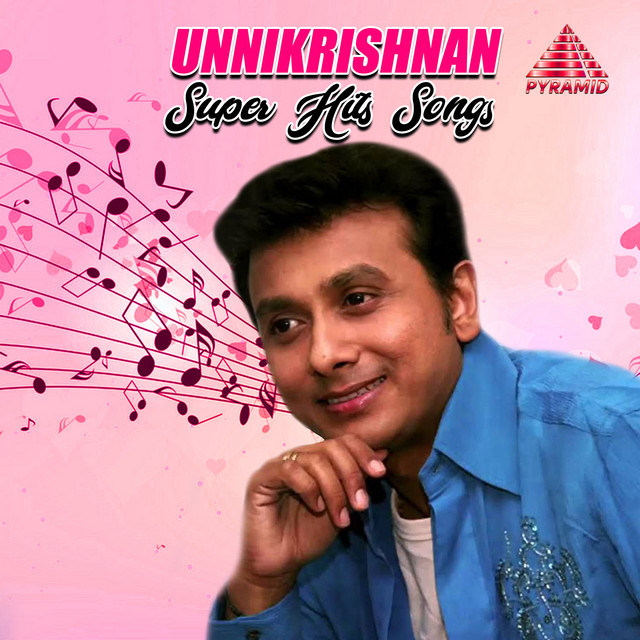Unnikrishnan Super Hit Songs (Original Motion Picture Soundtrack) cover art