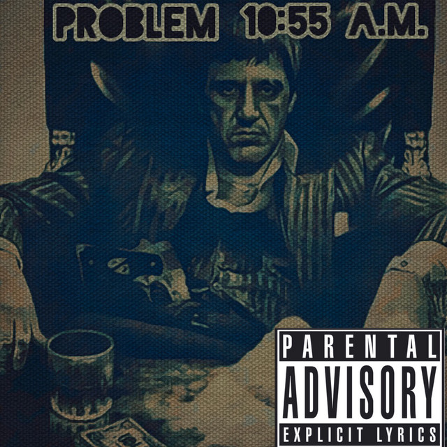 10:55 A.M. (Freestyle) - Single by Problem | Spotify