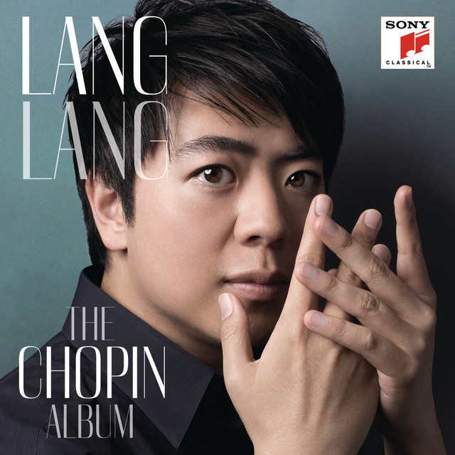 Lang Lang: The Chopin Album - Album by Frédéric Chopin | Spotify