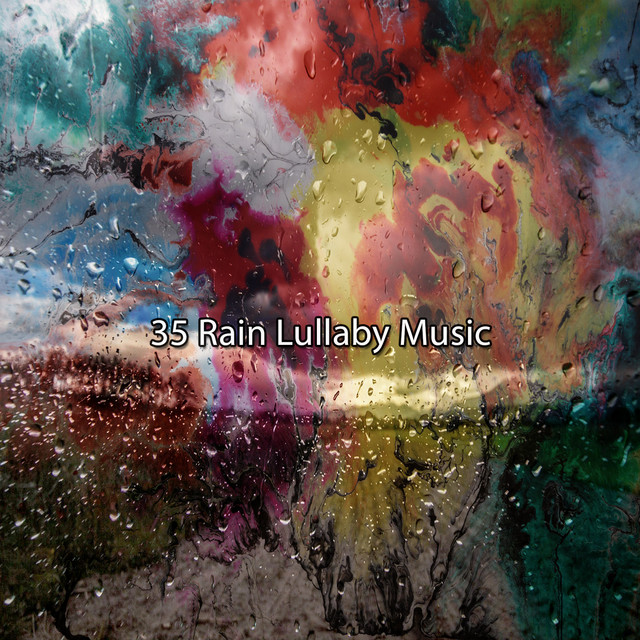 35 Rain Lullaby Music cover art