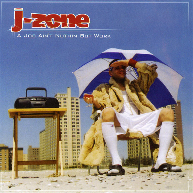 【CD】A JOB AIN'T NUTHIN BUT WORK / J-ZONE A Job Ain't Nuthin But Work - Album by J-Zone | Spotify