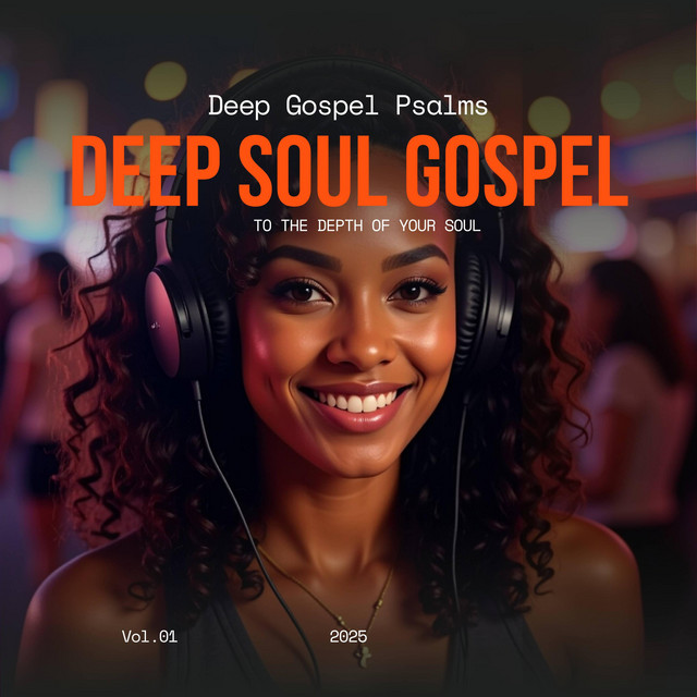 Deep Gospel Psalms - Album by Deep Soul Gospel Volume 1 | Spotify
