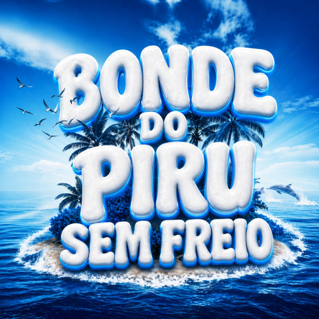 BONDE DO PIRU SEM FREIO
