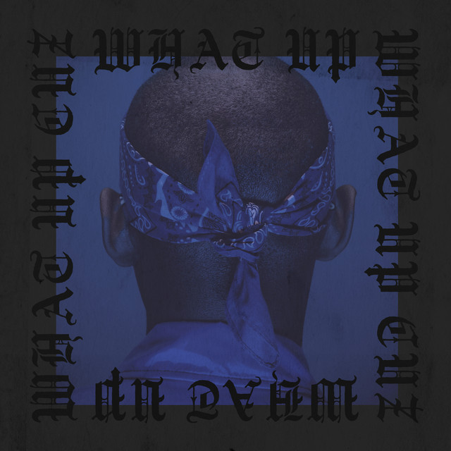 WHAT UP CUZ cover art