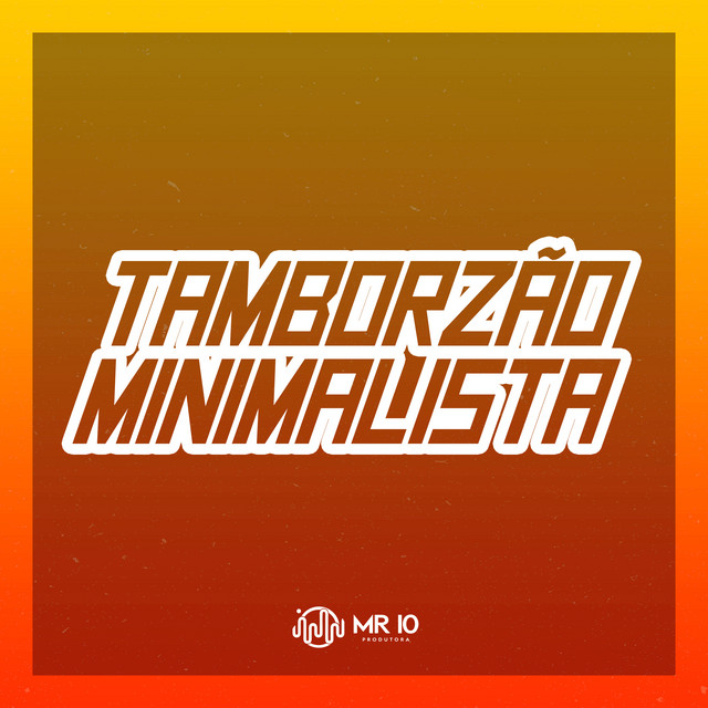 Tamborzão Minimalista