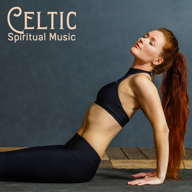 Celtic Spiritual Music – Mindfulness New Age Melodies for Meditation, Relaxation or Sleep, Irish Folklore, Nature Sounds Collection, Magic, Serenity and Balance cover art