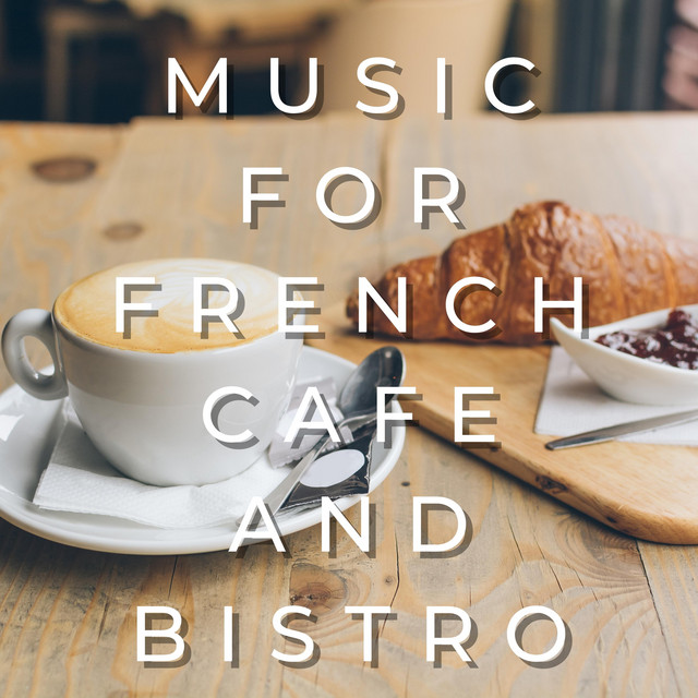 Music for French Cafe and Bistro cover art