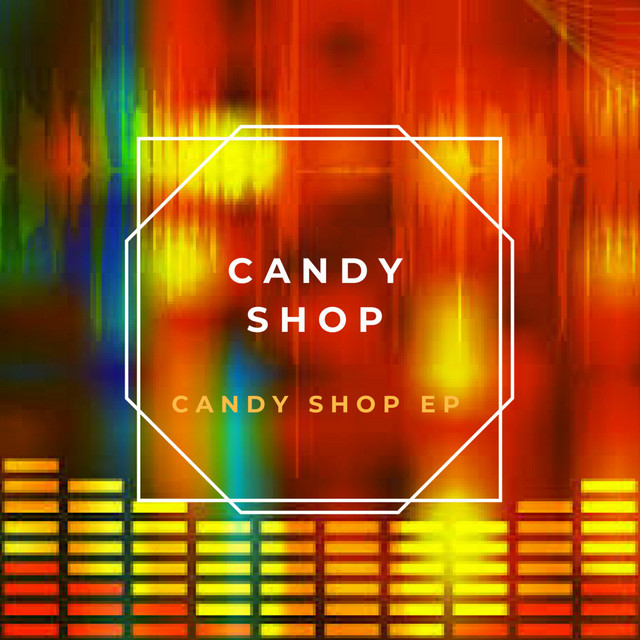 Candy Shop EP