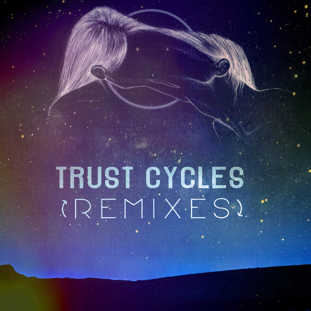 Trust Cycles [Remixes] cover art