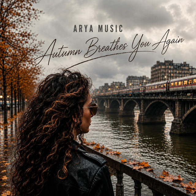 Обложка Autumn Breathes You Again — ARYA MUSIC