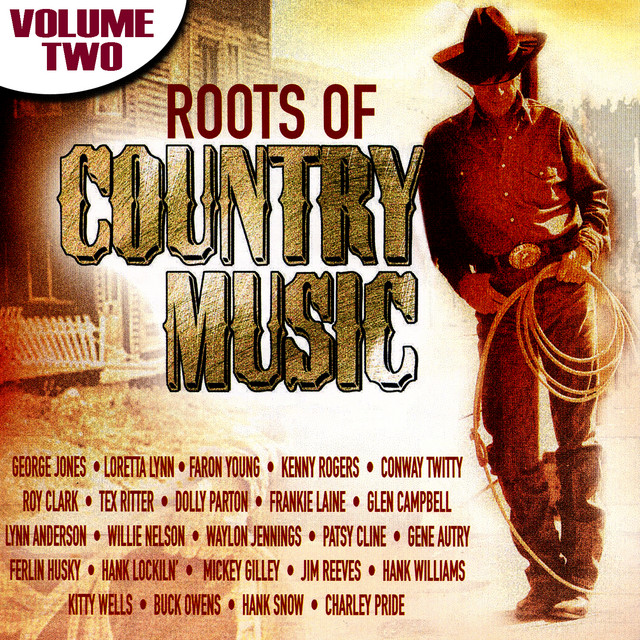 The Roots Of Country Music Volume 2 - EP by Various Artists | Spotify