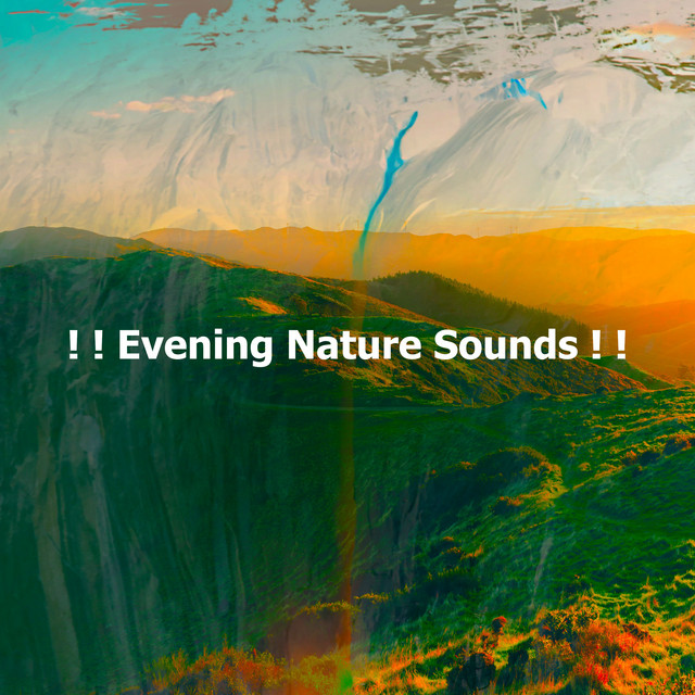 Evening Nature Sounds ! ! - Album by Nature Sounds for Relaxation and ...