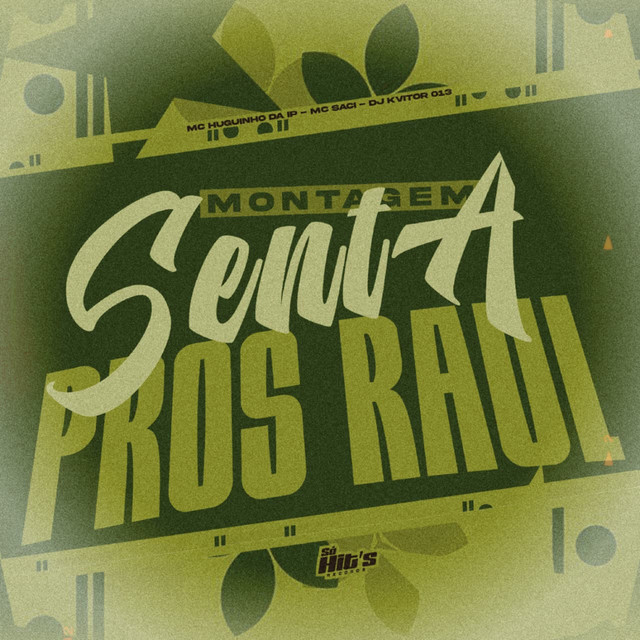 Montagem Senta Pros Raul