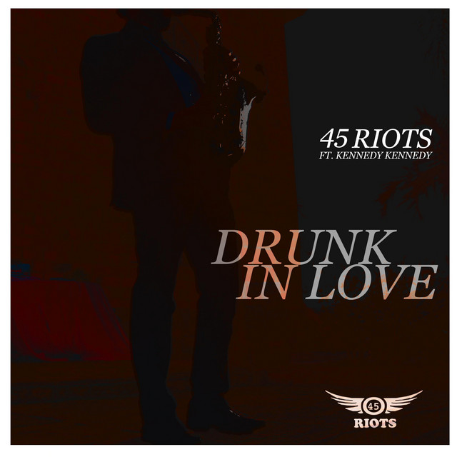 Drunk In Love