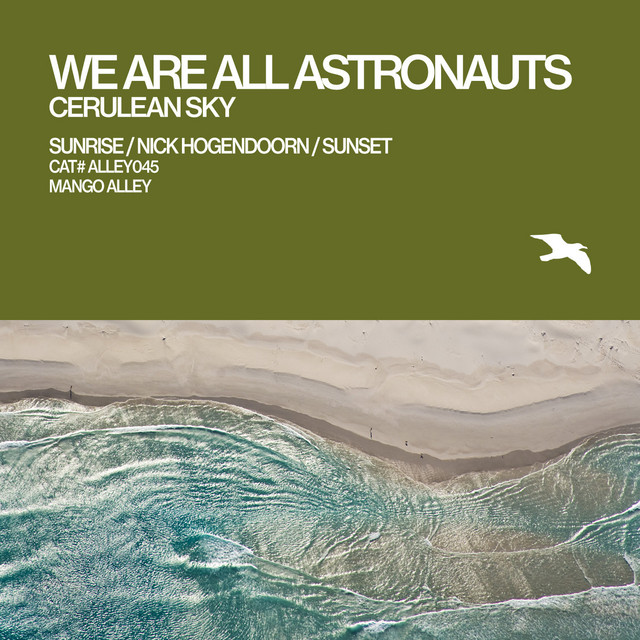 Cerulean Sky - Sunrise Mix - We Are All Astronauts