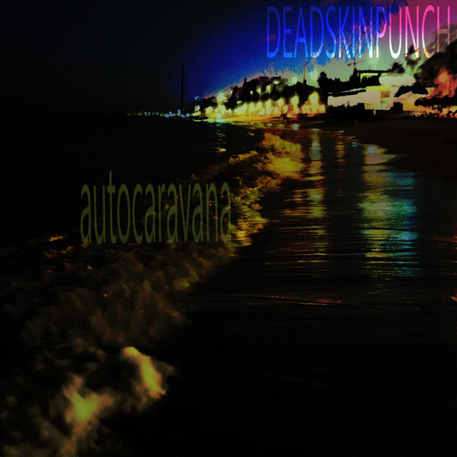 Album cover for Autocaravana, Vol. 1. by Deadskinpunch
