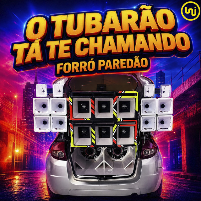 O Tubarão Tá Te Chamando Forró Paredão album image