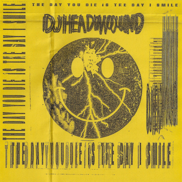 THE DAY YOU DIE IS THE DAY I SMILE cover art