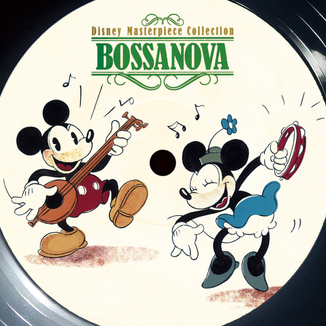 Disney Masterpiece Collection -BOSSANOVA- - Compilation by Various