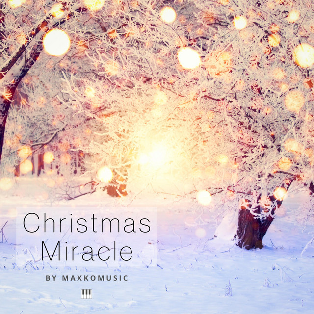 Christmas Miracle - Single by MaxKoMusic | Spotify