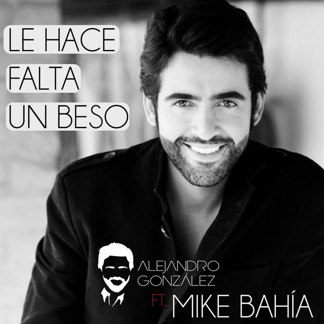 Le Hace Falta Un Beso (feat. Mike Bahía)