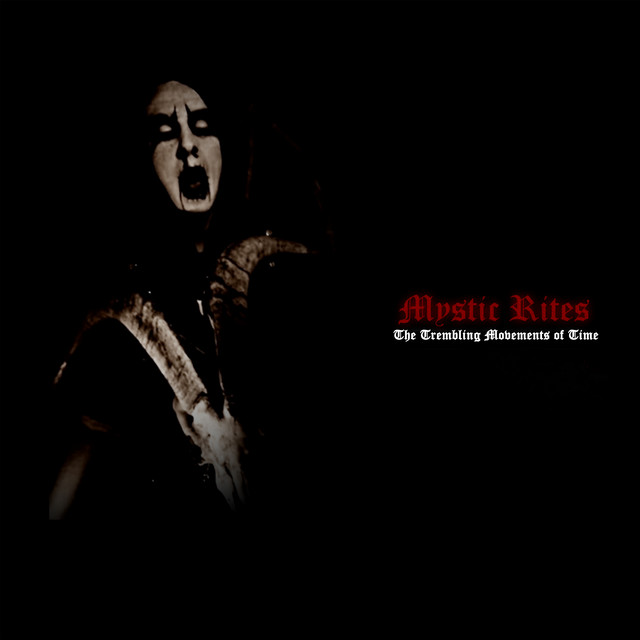 The Trembling Movements of Time - Single by Mystic Rites | Spotify