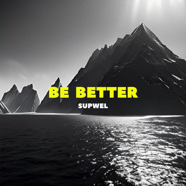 Обкладинка: Be Better — supwel