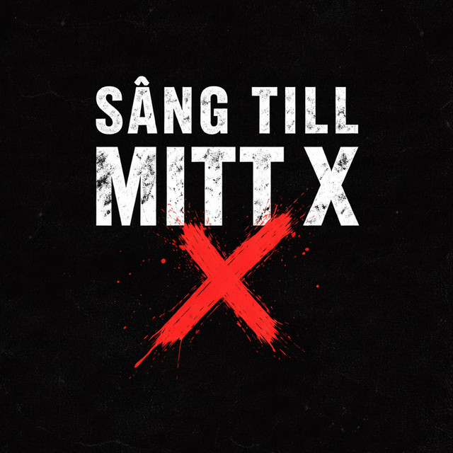 SÅNG TILL MITT X
