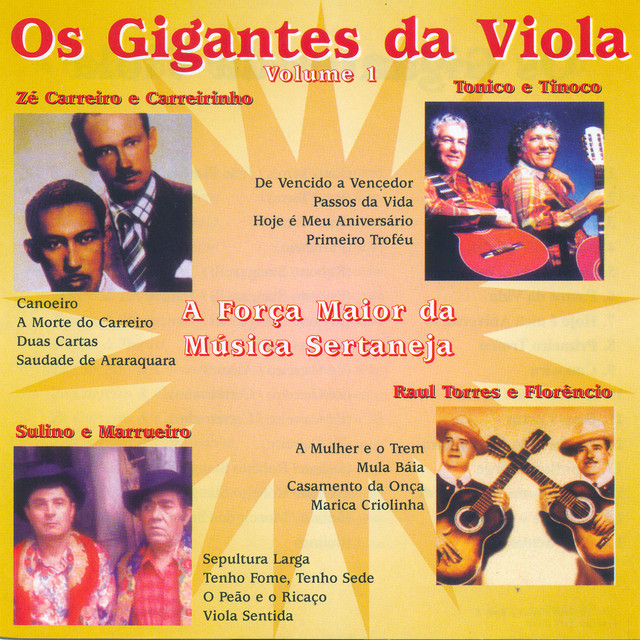 Os Gigantes Da Viola, A Força Maior da Música Sertaneja: Vol. 1