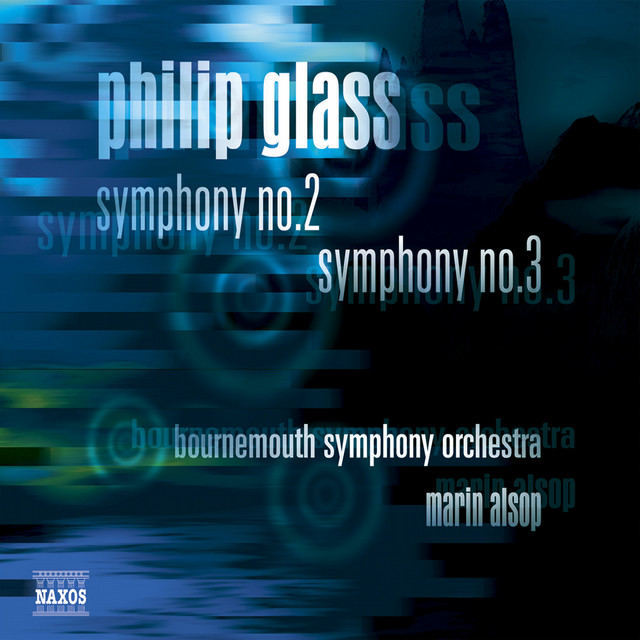 Glass, P.: Symphonies Nos. 2 and 3 - Album by Philip Glass | Spotify