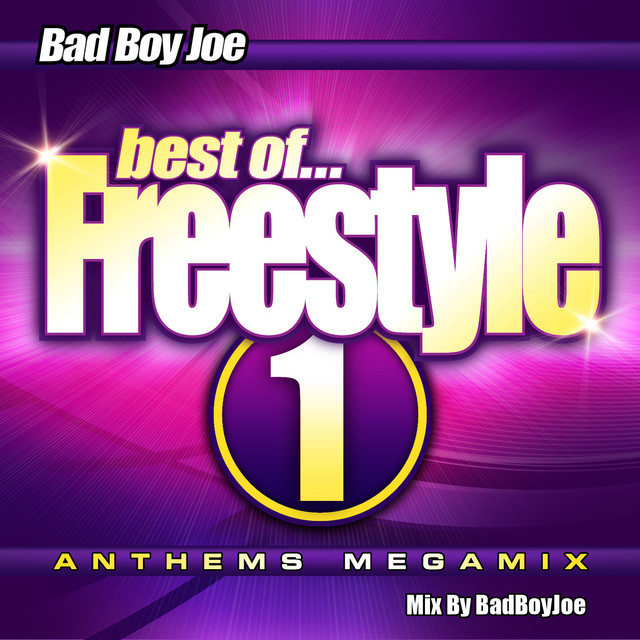 Badboyjoe's Best of Freestyle Megamix 1 - Compilation by Various