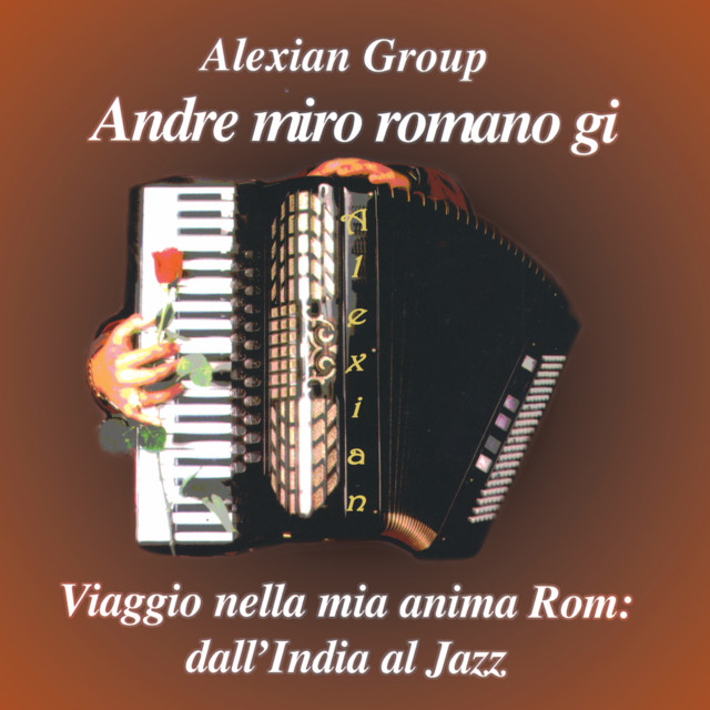 Andre miro romano gi - Viggio nella mia anima Rom - A Journey Into My Gypsy Soul CD 2