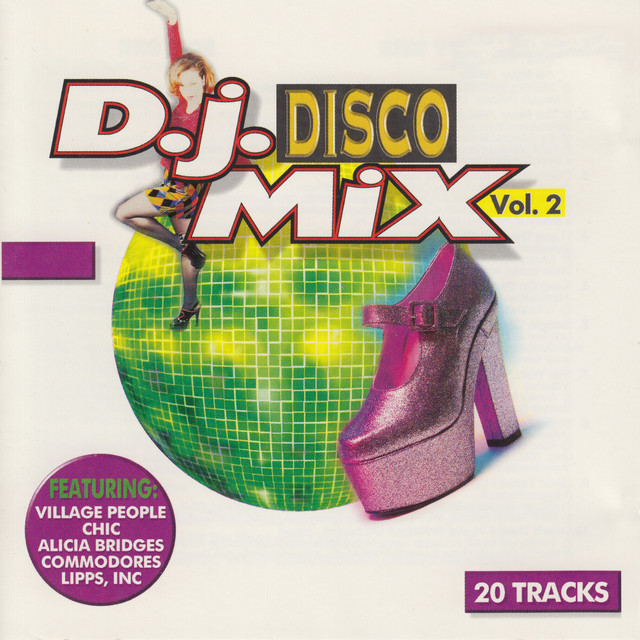 D.J. Disco Mix, Vol. 2 - Compilation by Various Artists | Spotify